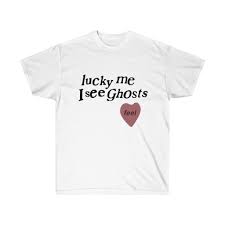 Lucky Me I See Ghost T-Shirt